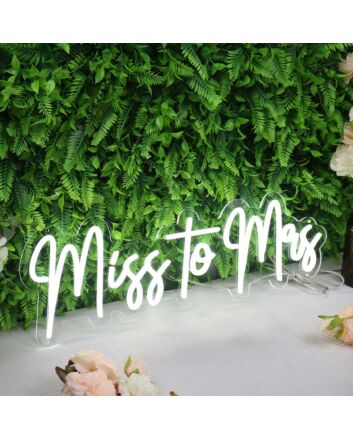Miss to Mrs White Neon Sign