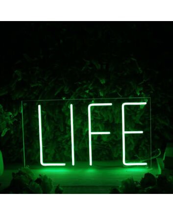 Life Green LED Neon Sign
