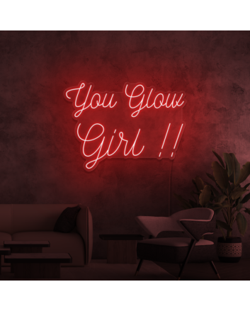 You Glow Girl Neon Sign