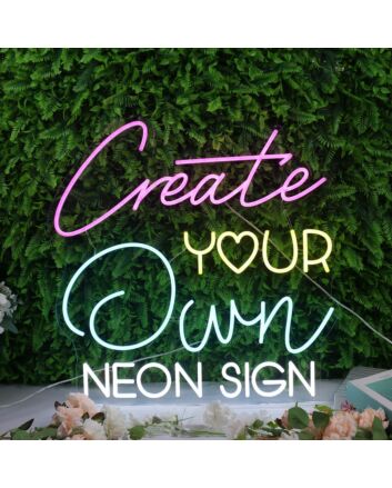 Create Your Own Neon Sign LED Neon Sign