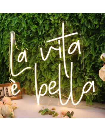 La Vita e Bella Yellow Neon Sign