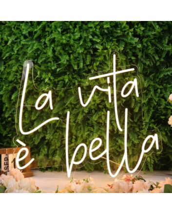 La Vita e Bella Yellow Neon Sign