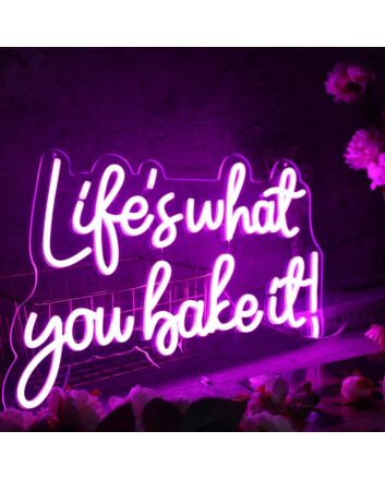 Lifes What You Bake It Purple Neon Sign