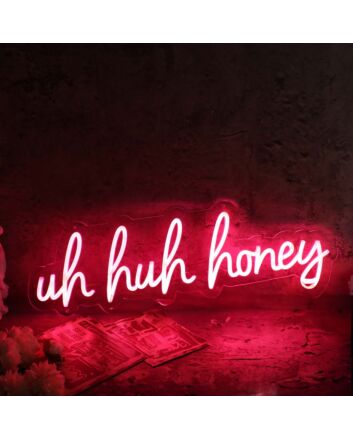 Uh Huh Honey Red Neon Sign
