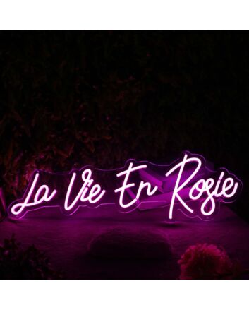 La Vie En Rosie Pink Neon Sign