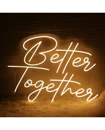 Yellow Better Together Neon Sign