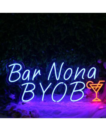 Bar Nona BYOB Cocktails Neon Sign