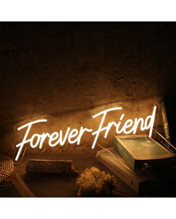 Forever Friend Yellow Neon Sign