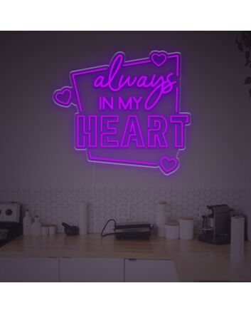 Always In My Heart LED Neon Sign