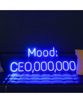 Mood: CEO,000,000 LED Neon Sign