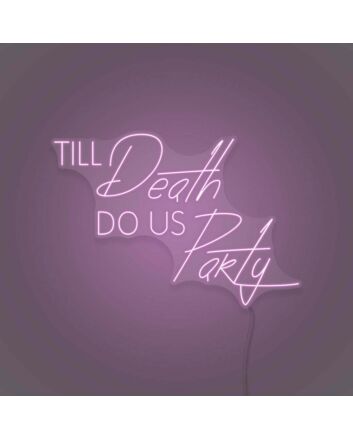 Till Death Do Us Part LED Neon Sign