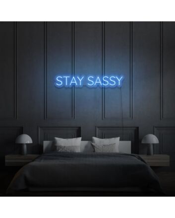 Stay Sassy Neon Sign Aesthetic For Room