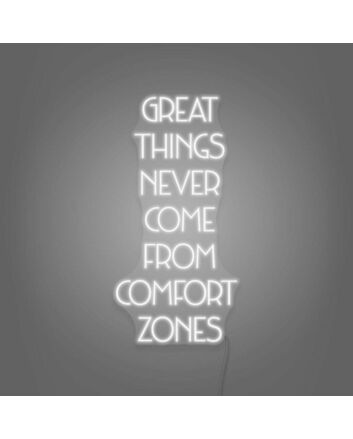 Great Things Never Come From Comfort Zones Neon Sign Pushing Boundaries and Growth
