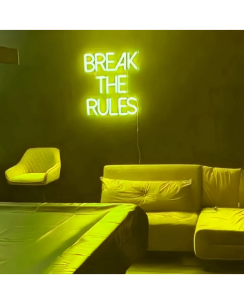 Break the rules Neon Art Encouraging Rebellion and Individuality