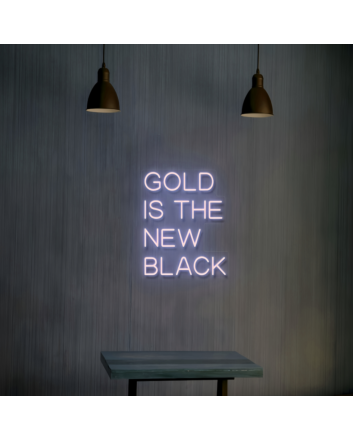 Golden Aura Gold is The New Black Neon Sign
