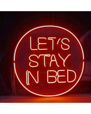 Let&#039;s stay in bed Cozy Neon Invitation for Relaxation