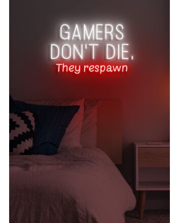 Gamers don't die, they respawn Neon Amusing Gamer Wisdom, Perfect for Game Rooms