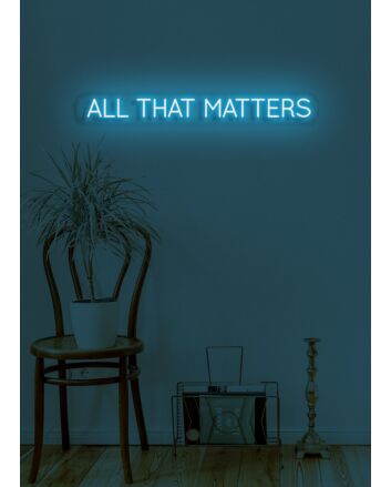 All that matters Neon Reflecting on What's Truly Important in Life
