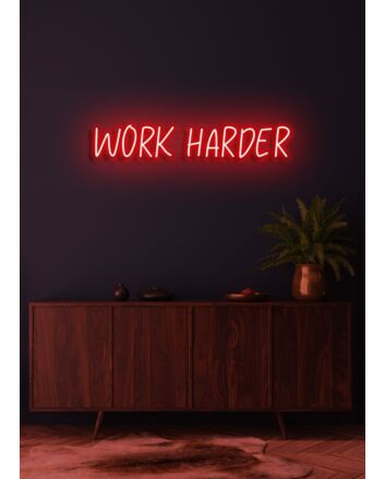 Work Harder Neon Push for Excellence and Achievement