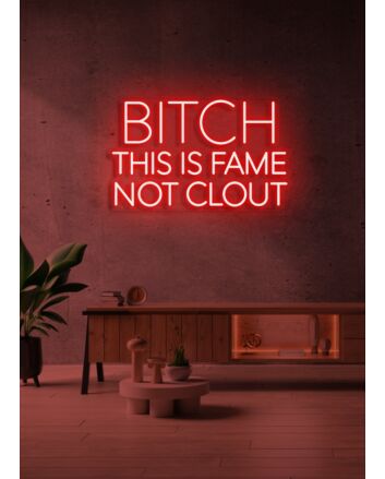 Bitch this is fame Glamorous Neon for Star-Studded Spaces