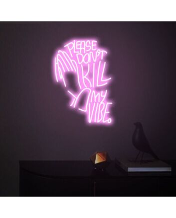 Please Don&#039;t Kill My Vibe Party Upbeat Neon for Fun Gatherings