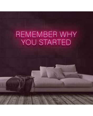 Remember why you started Motivate Persistence with Neon Reminder