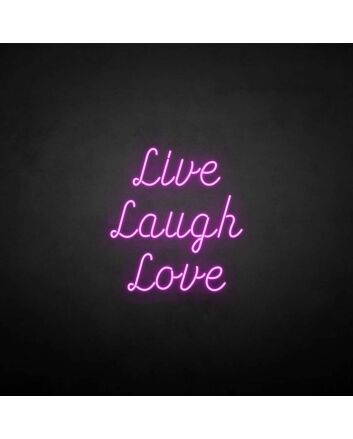 &#39;Live Laugh Love&#39; neon sign
