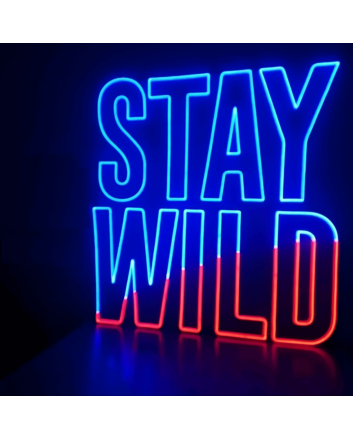 Stay Wild: Embrace Your Adventurous Spirit - Neon Sign
