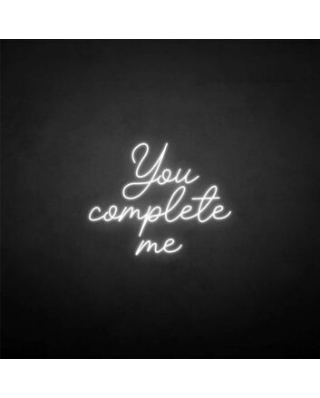 &#39;You complete me&#39; neon sign