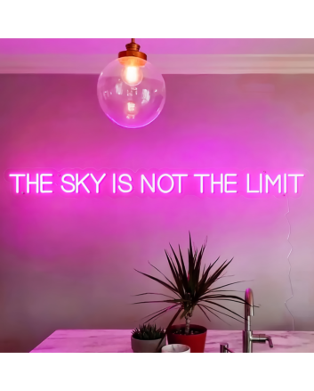The Sky is Not The Limit Neon Sign: Illuminate Your Dreams and Aspirations