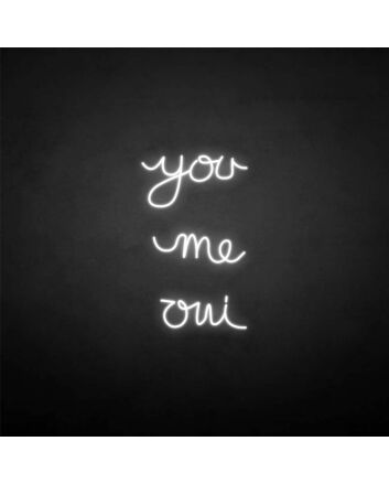 &#39;You me oui&#39; neon sign