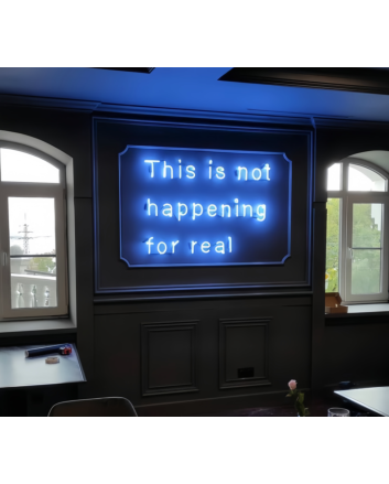 This Is Not Happening for Real: Embrace the Surreal with Neon Illumination