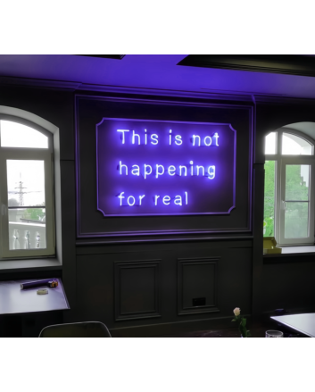 This Is Not Happening for Real: Embrace the Surreal with Neon Illumination