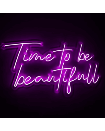 Time to Be Beautiful: Radiate Elegance with Neon Sign