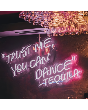 Trust Me You Can Dance Tequila: Neon Glow for Spirited Celebrations