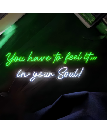 You Have to Feel it in Your Soul: Illuminate Your Spirit with Neon Light