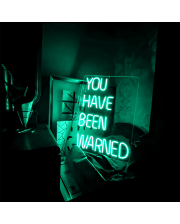 You Have Been Warned: Add a Neon Warning to Your Space