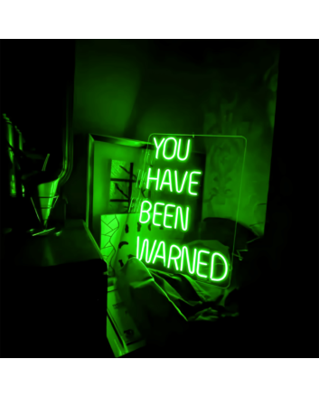 You Have Been Warned: Add a Neon Warning to Your Space