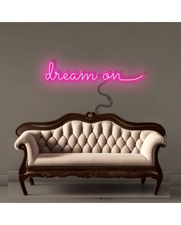 Dream On Neon Signs