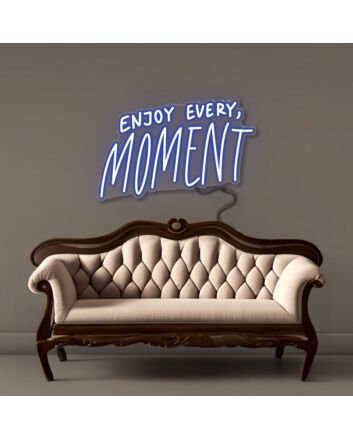 Enjoy Every Moment Neon Signs