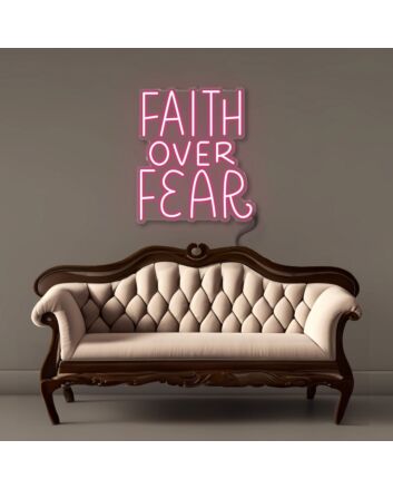 Faith Over Fear Led Neon