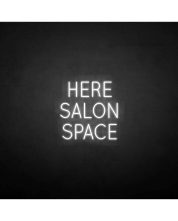&#39;HERE SALON SPACE&#39; neon sign