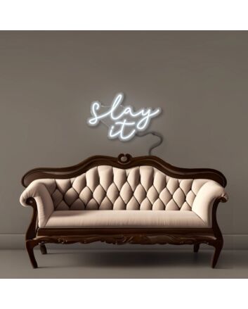 Slay it Led Neon Signs