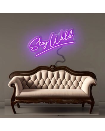 Stay Wild Led Neon Signs