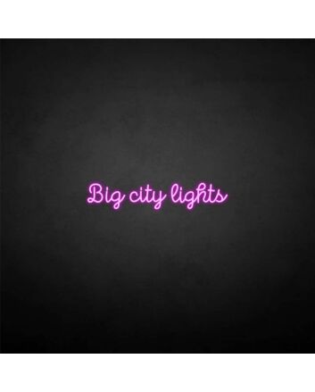 big city lights&#39; neon sign