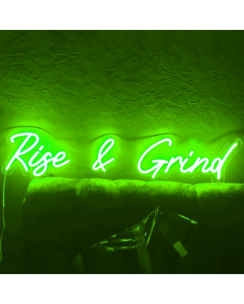 Rise and Grind&#39; neon sign