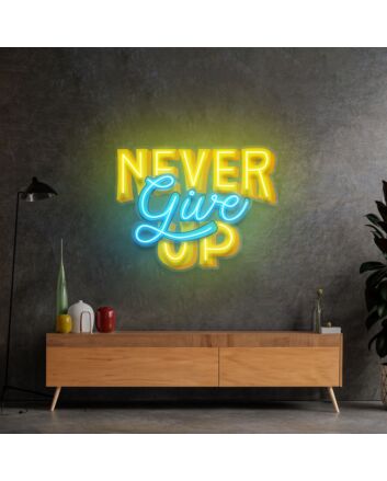Never Give Up Led Neon Sign Light Pop Art