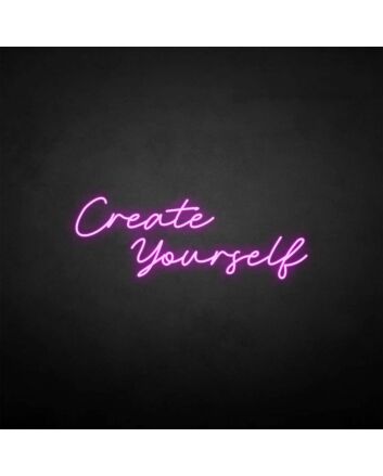 Create yourself&#39; neon sign