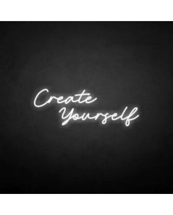 Create yourself&#39; neon sign