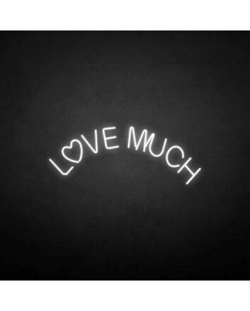 &#39;Love a lot&#39; neon sign